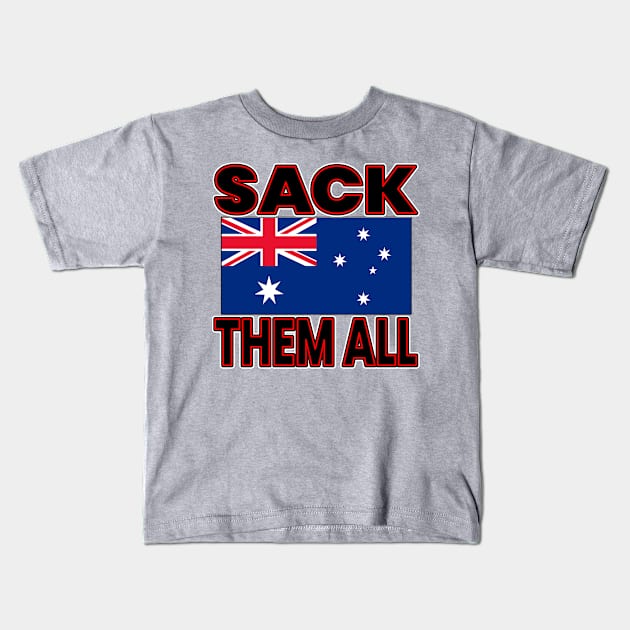 FREEDOM RALLY AUSTRALIA - TRUCKERS FOR FREEDOM -SACK THEM ALL - AUSTRALIAN FLAG Kids T-Shirt by KathyNoNoise